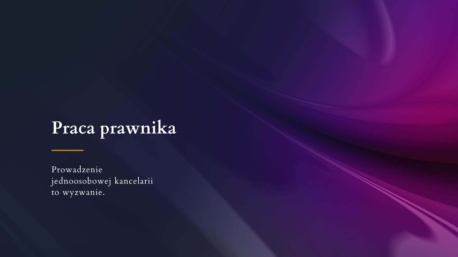 Wyzwania w pracy Prawnika